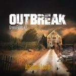 Green Fields #2: Outbreak