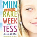 Mijn bijzonder rare week met Tess