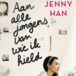 To all the boys I’ve loved before