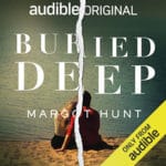 Buried deep