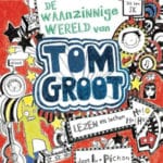 Tom Groot 1 – De waanzinnige wereld van Tom Groot