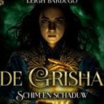 De Grisha 1 – Schim en schaduw (Shadow and Bone)