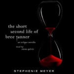 The Short Second Life of Bree Tanner