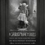 De bijzondere kinderen van mevrouw Peregrine 5 – De samenspraak van de vogels