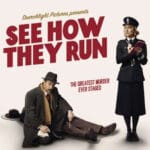 See How They Run: Een whodunit komedie in de wereld van Agatha Christie