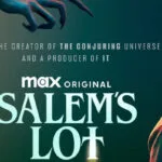 Officiële poster van de film Salem's Lot (2024), een Max Original gebaseerd op het boek van Stephen King, met de tagline "From the creator of The Conjuring universe and a producer of IT.