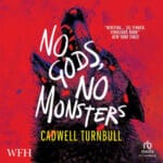 Boekcover van No Gods, No Monsters van Cadwell Turnbull met een wolf op een rode achtergrond.