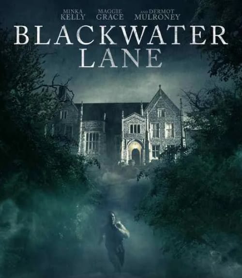 Poster van de Netflix-film Blackwater Lane, een verfilming van het boek Gebroken van B.A. Paris. Een groot landhuis met een donkere, mysterieuze sfeer.
