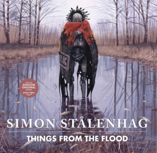 Boekcover van Things from the Flood van Simon Stålenhag met robot in overstroomd bos