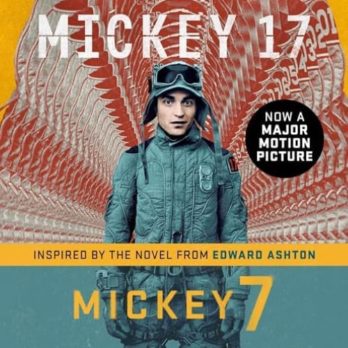 Filmposter van Mickey17, de boekverfilming van Mickey7 door Edward Ashton. Nu te zien als bioscoopfilm.