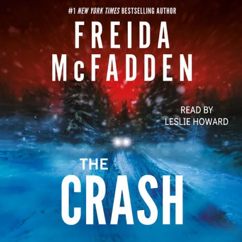 Luisterboekcover van The Crash van Freida McFadden, voorgelezen door Leslie Howard