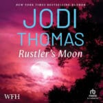 Luisterboekcover van Rustler’s Moon door Jodi Thomas – Ransom Canyon-serie