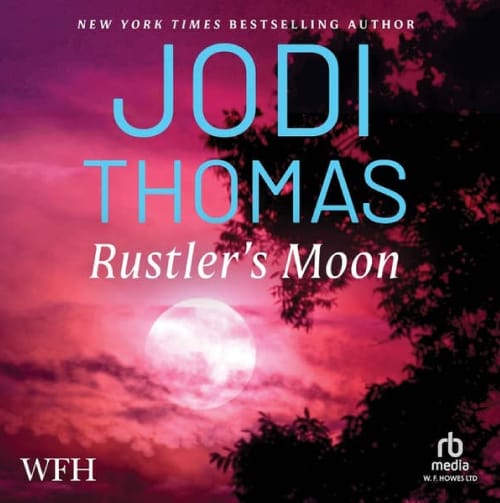 Luisterboekcover van Rustler’s Moon door Jodi Thomas – Ransom Canyon-serie