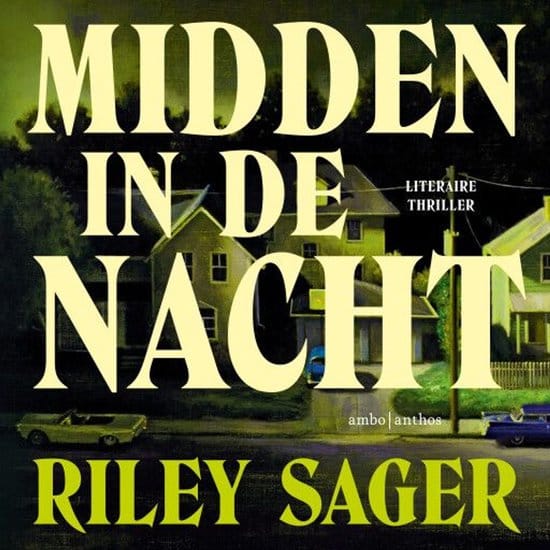 Boekcover Midden in de nacht van Riley Sager – literaire thriller
