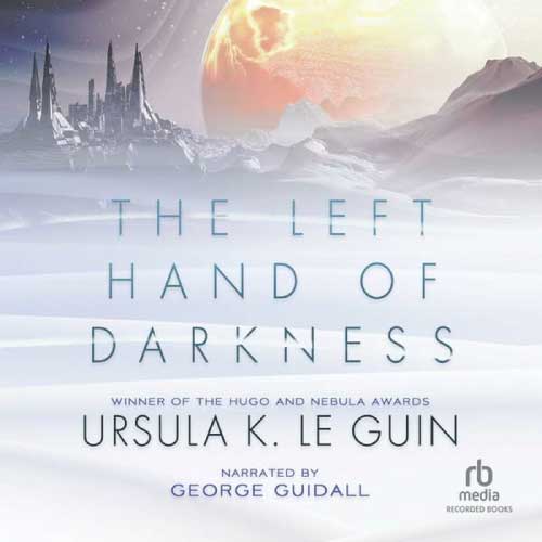Omslag van het luisterboek The Left Hand of Darkness van Ursula K. Le Guin, verteld door George Guidall.