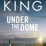 Boekcover van Under the Dome (Gevangen) van Stephen King