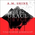Boekomslag van Grace van A.M. Shine met een berg, rode achtergrond, zwarte schaduwvorm en de titel Grace.