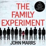 Boekcover van The Family Experiment van John Marrs met silhouetten van volwassenen en een kind