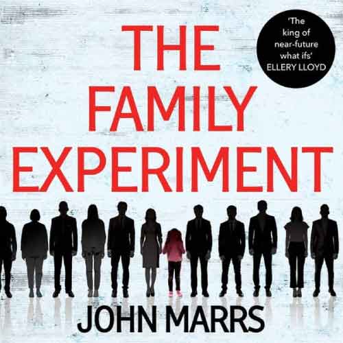 Boekcover van The Family Experiment van John Marrs met silhouetten van volwassenen en een kind